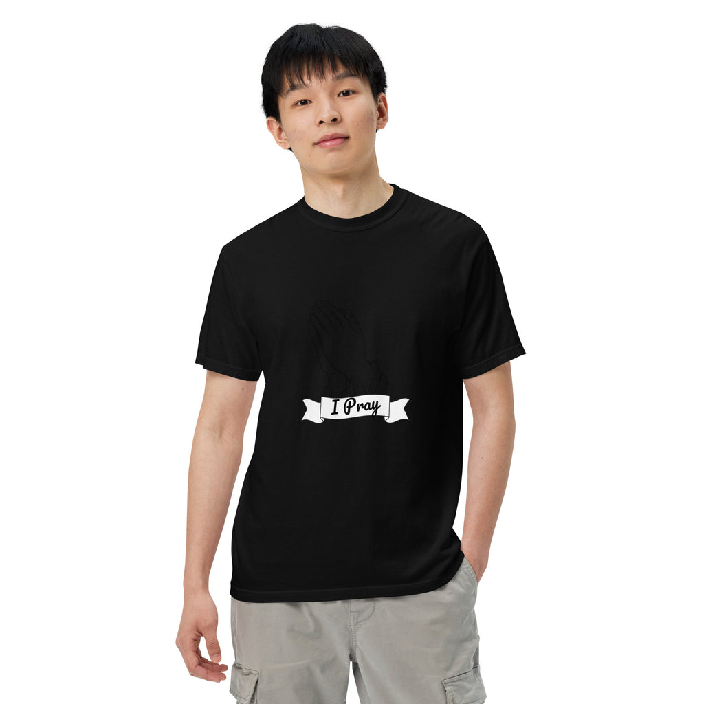 I Pray Unisex garment-dyed heavyweight t-shirt