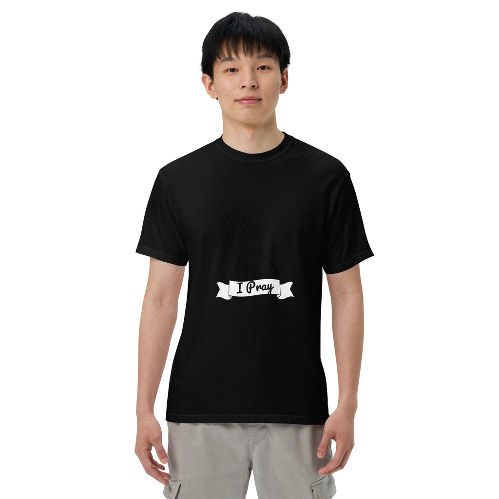I Pray Unisex garment-dyed heavyweight t-shirt