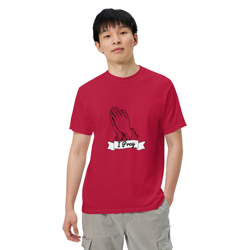 I Pray Unisex garment-dyed heavyweight t-shirt