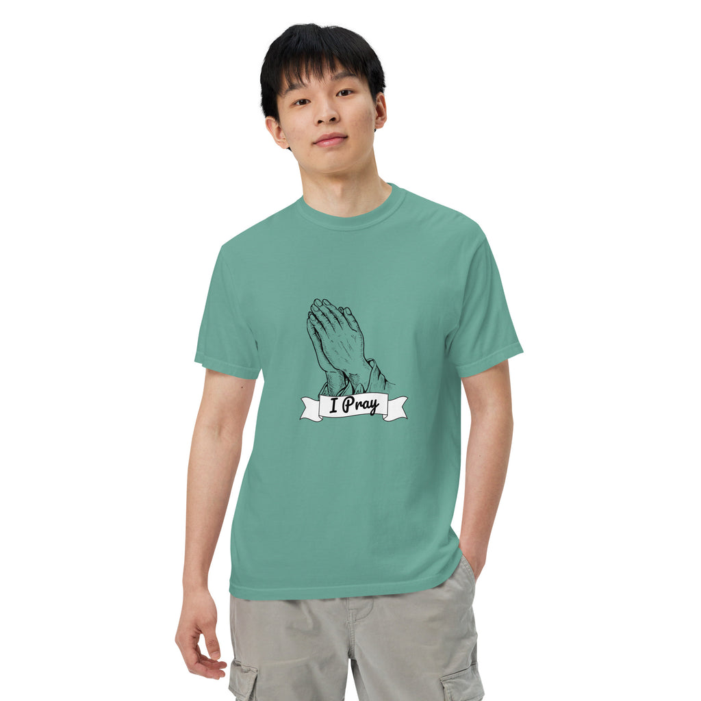 I Pray Unisex garment-dyed heavyweight t-shirt